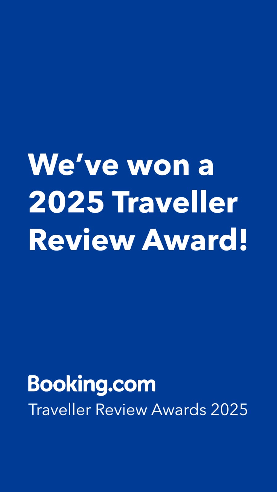 We've won a 2025 Booking Traveller Review Awards!